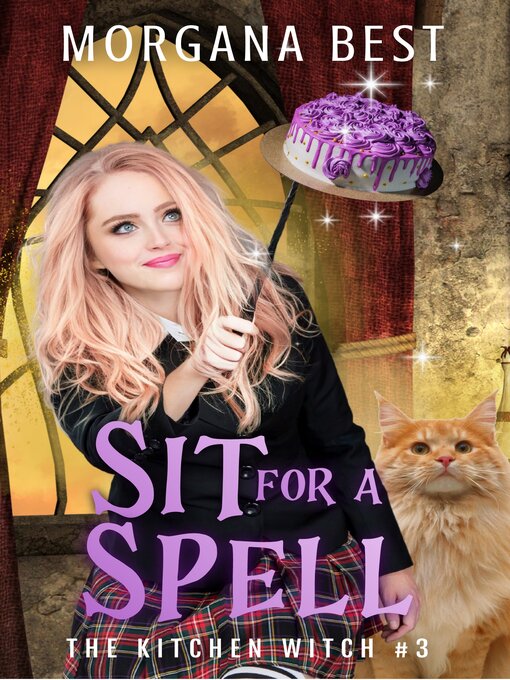 Title details for Sit for a Spell by Morgana Best - Available